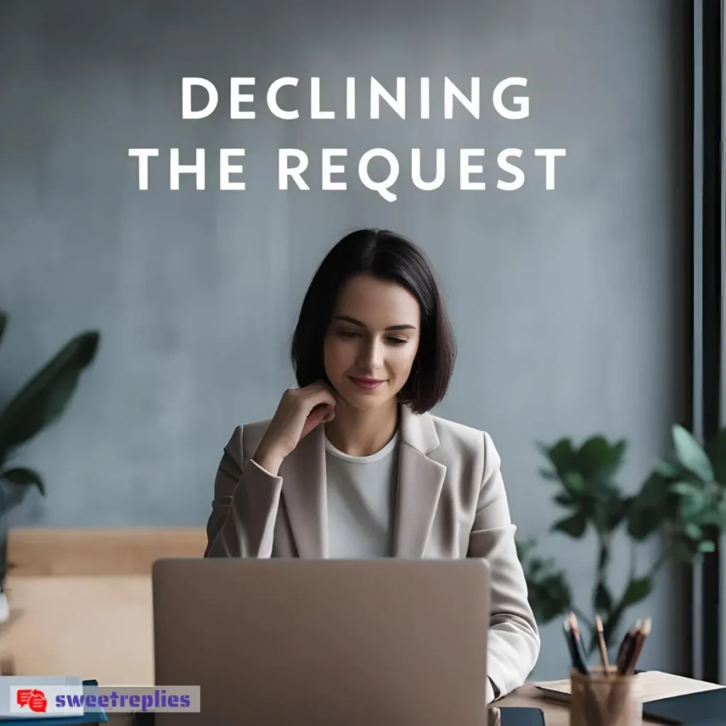 Declining the Request