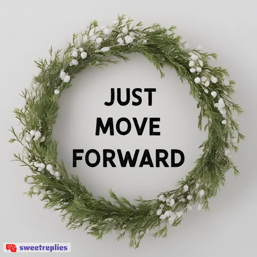 Just Move Forward