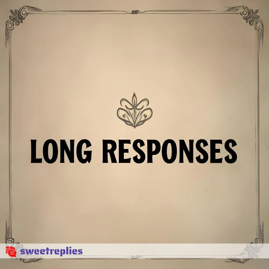 Long Responses 