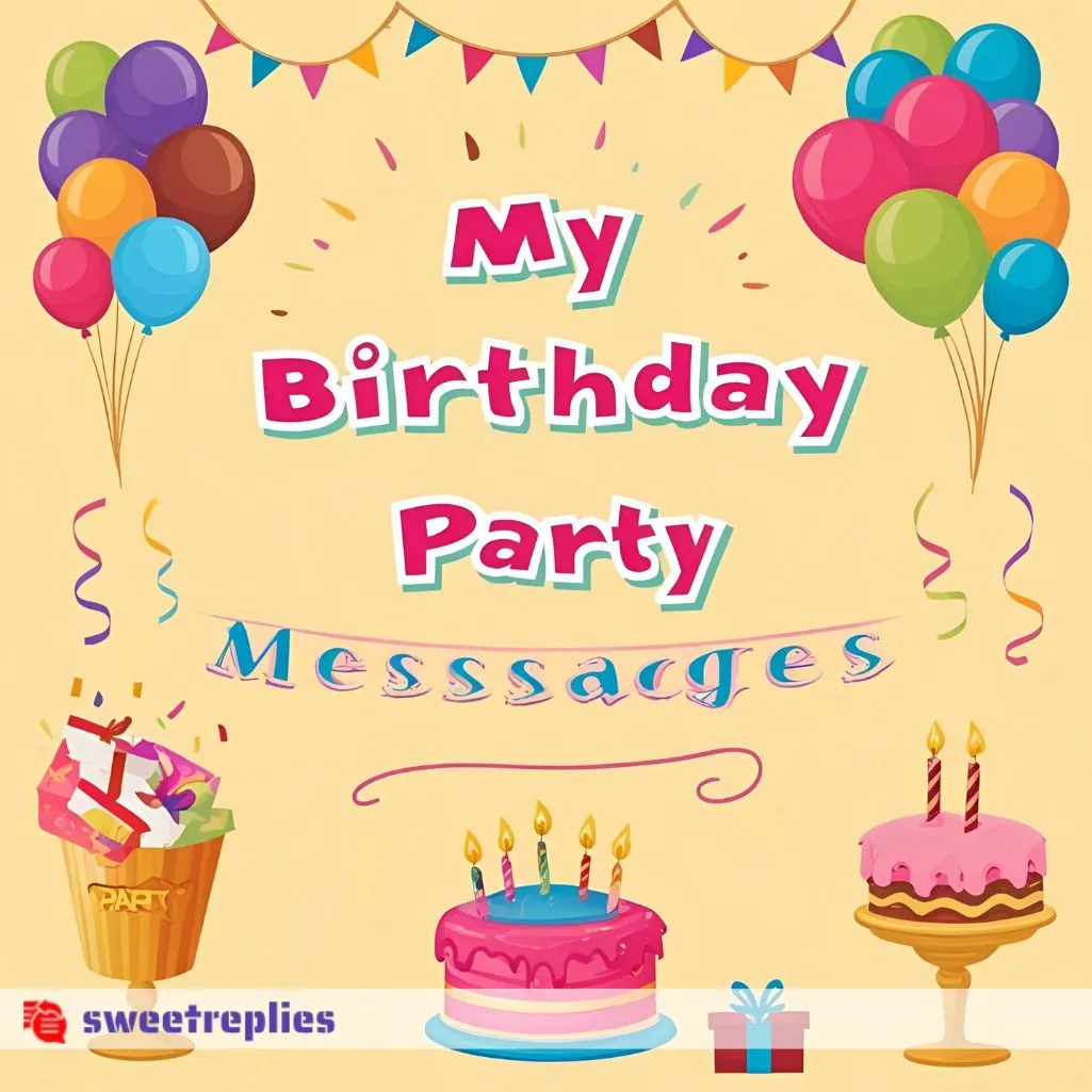 My Birthday Party Messages