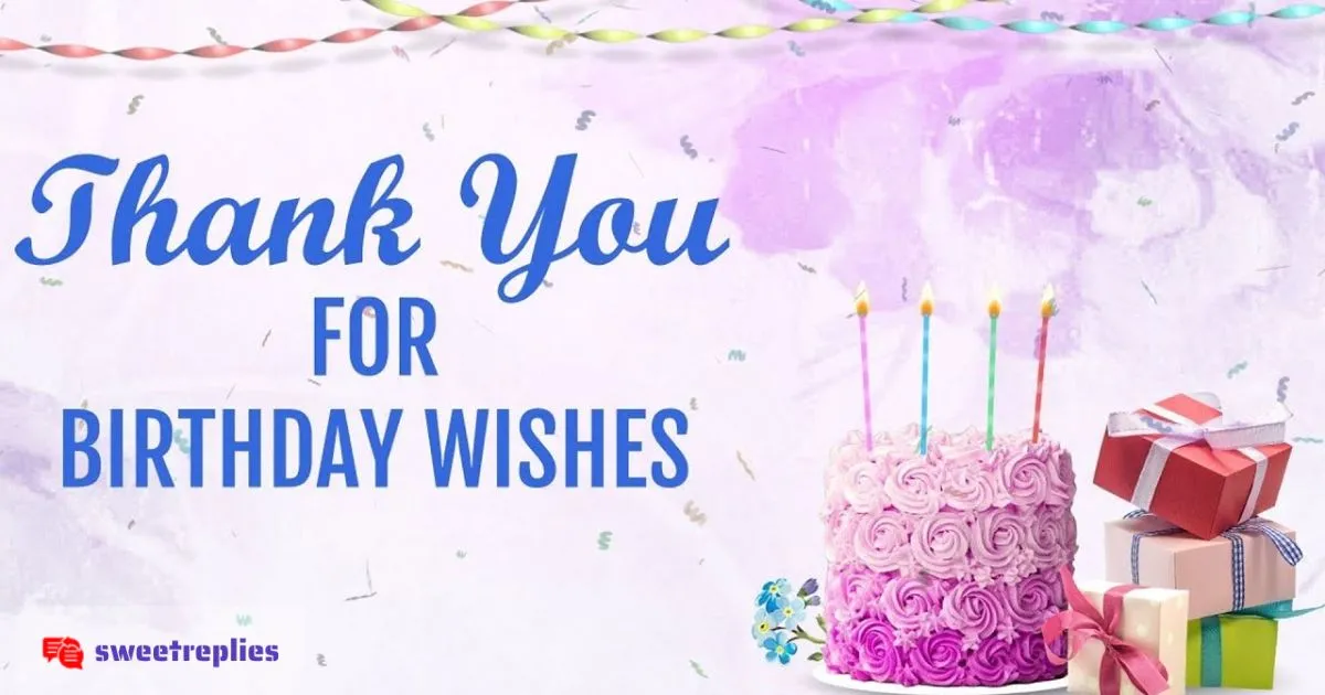 165+ Best Ways to Say Thank You for Birthday Wishes  [2025]