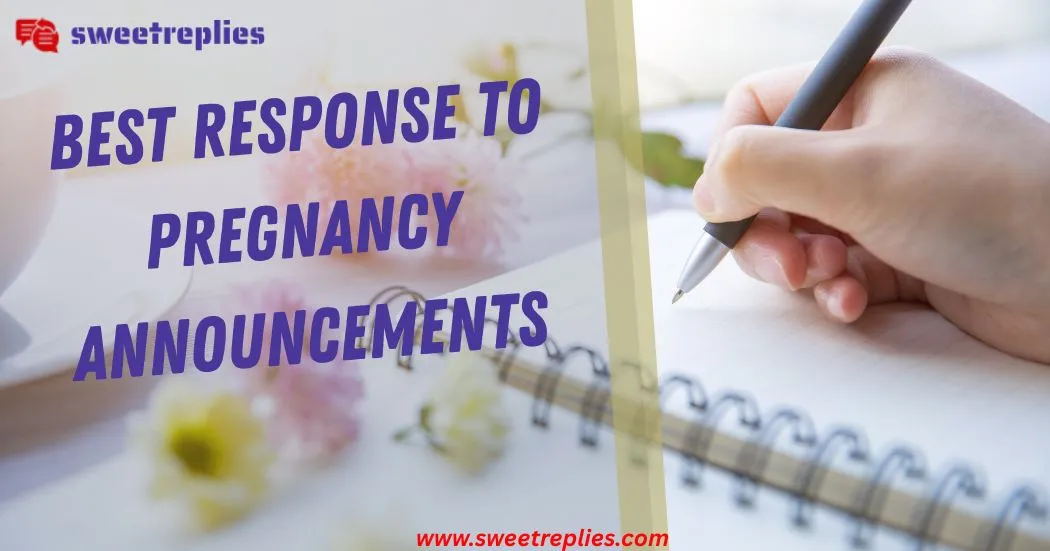 Best Response to Pregnancy Announcements