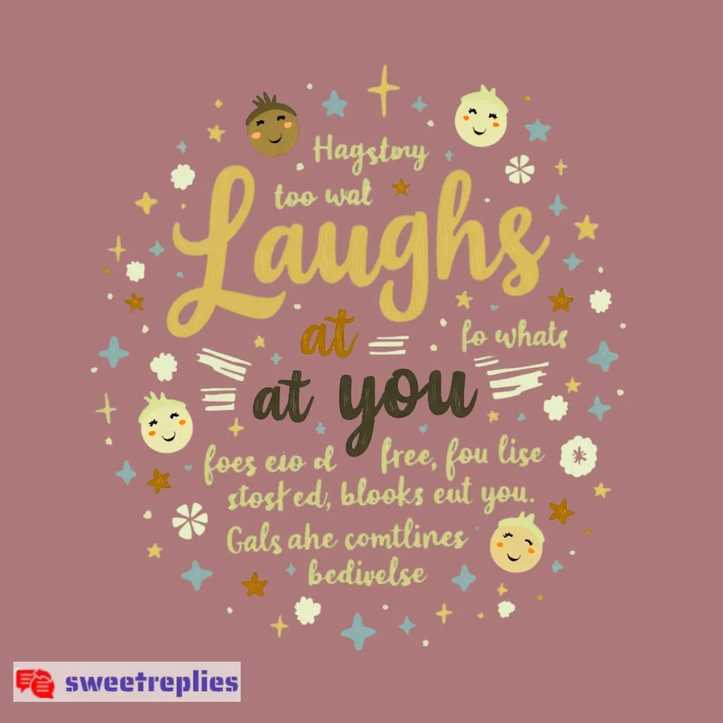 laughs at you quotes