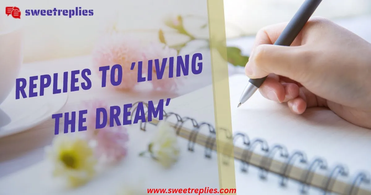 Replies to 'Living the Dream'