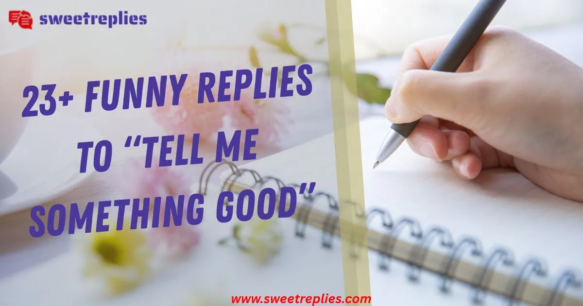  Tell Me Something Good