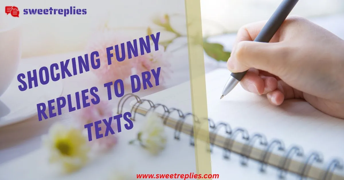Shocking Funny Replies to Dry Texts